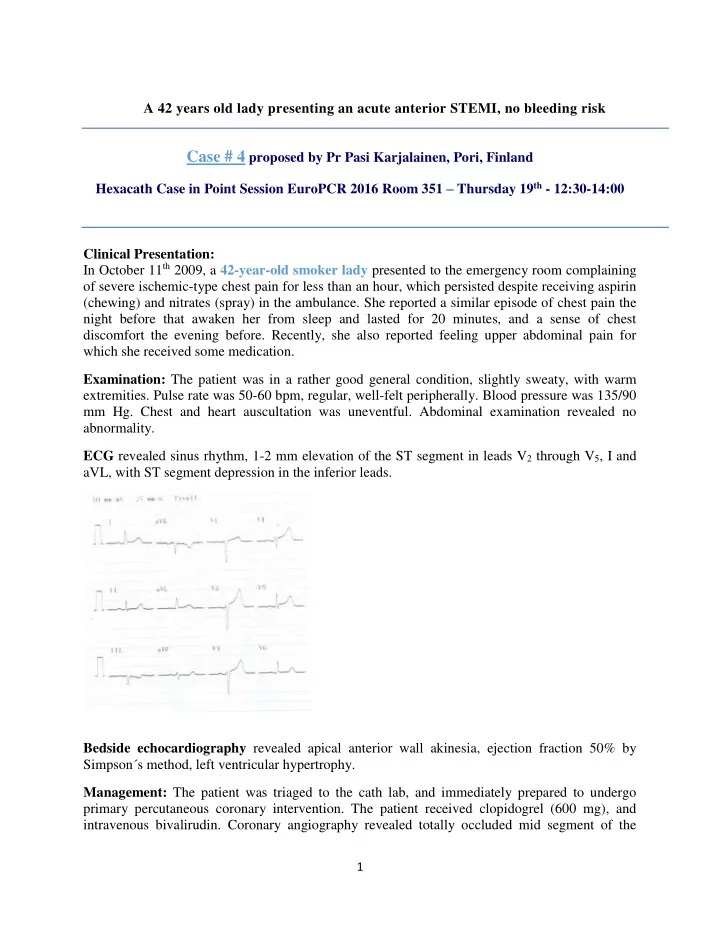 discussion point 1 stenting or no stenting