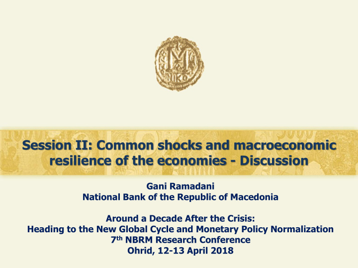 session ii common shocks and macroeconomic resilience of