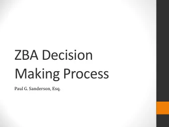 ZBA Decision  Making Process  Paul G. Sanderson, Esq.  Why is a ZBA established?  RSA 673:1, IV,
