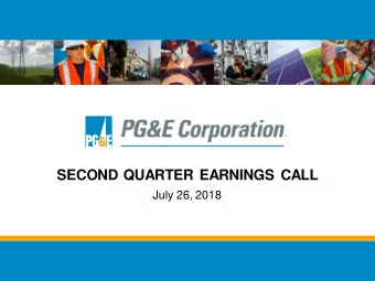 SECOND QUARTER EARNINGS CALL  July 26, 2018  Forward Looking Statements  This presentation contains