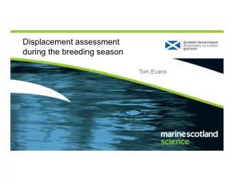 Displacement assessment  during the breeding season  Tom Evans  SNCB Matrix Approach