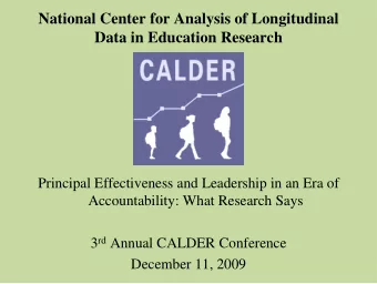 National Center for Analysis of Longitudinal  Data in Education Research  Principal Effectiveness