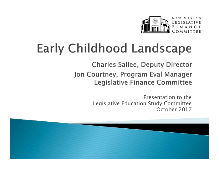 presentation to the legislative education study committee
