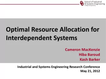 Interdependent Systems  Cameron MacKenzie  Hiba Baroud  Kash Barker  Industrial and Systems