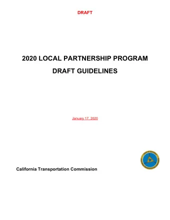 2020 LOCAL PARTNERSHIP PROGRAM  DRAFT GUIDELINES  January 17, 2020  California Transportation