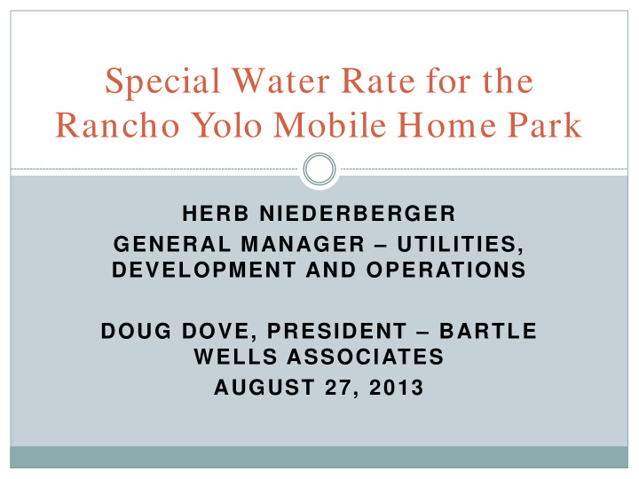 special water rate for the rancho yolo mobile home park