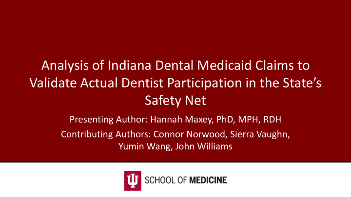 analysis of indiana dental medicaid claims to validate