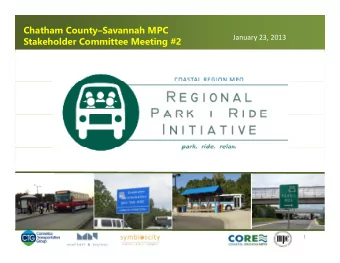 Chatham CountySavannah MPC January 23, 2013  Stakeholder Committee Meeting #2 Connetics