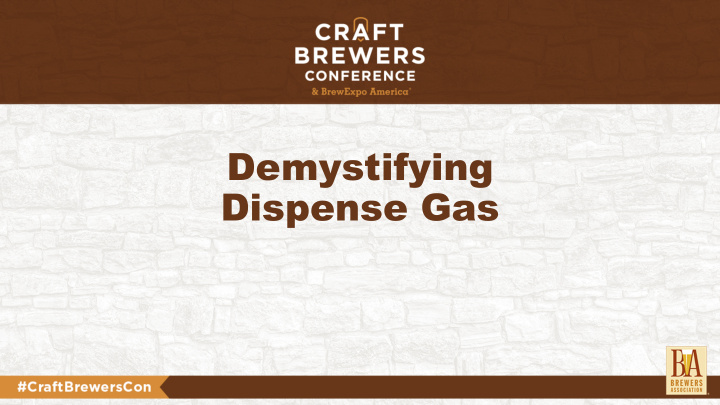 demystifying dispense gas