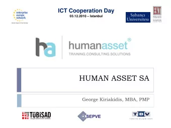 HUMAN ASSET SA  George Kiriakidis, MBA, PMP  Who We Are?  Company Profile  Established 15