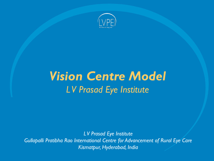 vision centre model