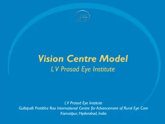 Vision Centre Model  L  V Prasad Eye Institute  L  V Prasad Eye Institute  Gullapalli Pratibha Rao