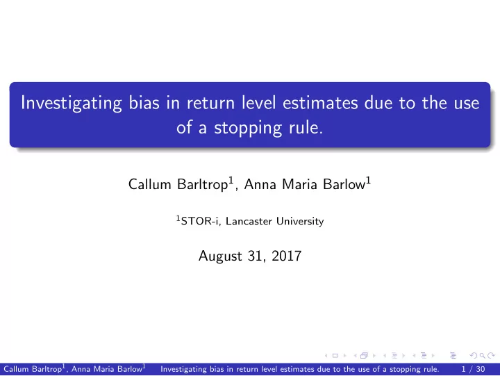 investigating bias in return level estimates due to the