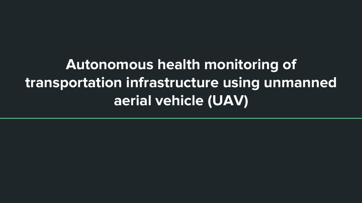 autonomous health monitoring of transportation