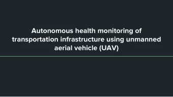 Autonomous health monitoring of  transportation infrastructure using unmanned  aerial vehicle (UAV)