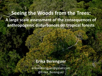 Seeing the Woods from the Trees:  A large scale assessment of the consequences of anthropogenic