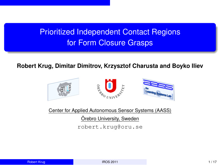 prioritized independent contact regions for form closure