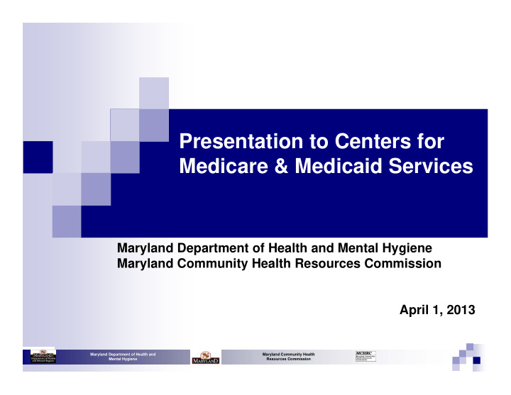 presentation to centers for medicare medicaid services
