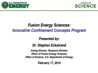 SCIENCE  Fusion Energy Sciences:  Fusion Energy Sciences:  Innovative Confinement Concepts Program