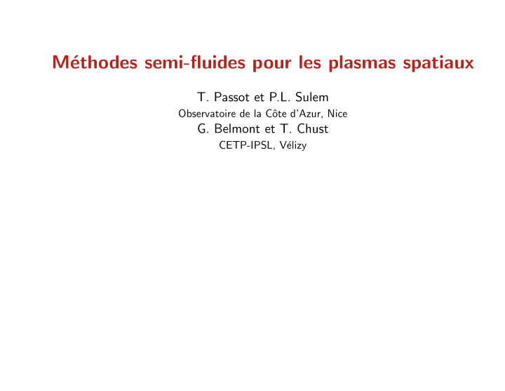 m ethodes semi fluides pour les plasmas spatiaux