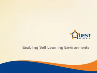 Enabling Self Learning Environments QUEST Way - Enabling self learning pathways for individuals to