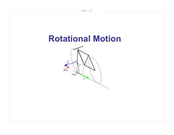 Rotational Motion  Slide 2 / 37  Angular Quantities  An angle  can be given by:  l  r    where