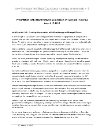 Presentation to the New Brunswick Commission on Hydraulic Fracturing  August 18, 2015  An Alternate