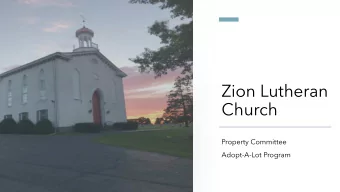 Church  Property Committee  Adopt-A-Lot Program  Vision Statement  Develop a program that will