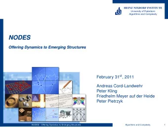 NODES  NODES  Offering Dynamics to Emerging Structures  Offering Dynamics to Emerging Structures