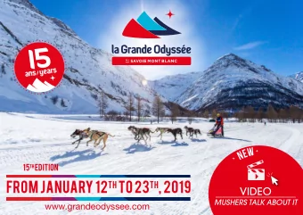 from january 12 th to 23 th , 2019  VIDEO  MUSHERS TALK ABOUT IT  www.grandeodyssee.com  Dear