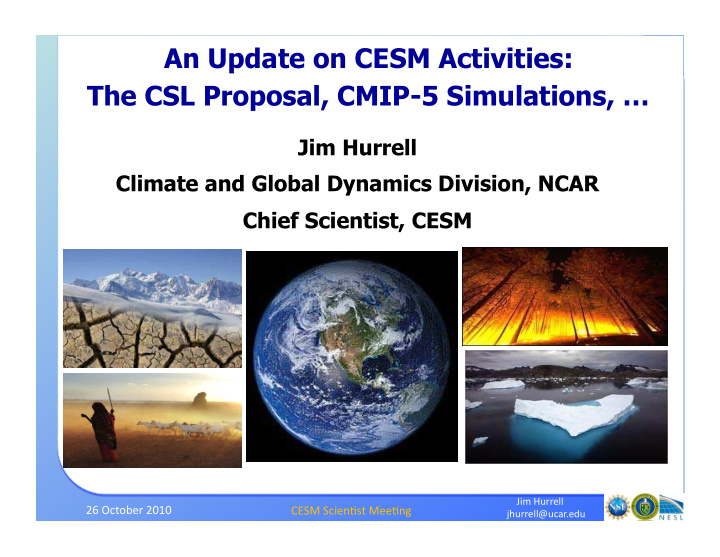 an update on cesm activities the csl proposal cmip 5