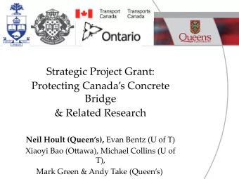 Strategic Project Grant:  Protecting Canadas Concrete  Bridge  &amp; Related Research Neil Hoult