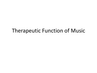 Therapeutic Function of Music  Client Background  21 year old male with Autism Spectrum