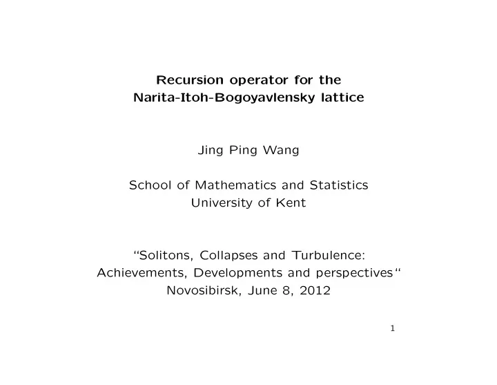 recursion operator for the narita itoh bogoyavlensky
