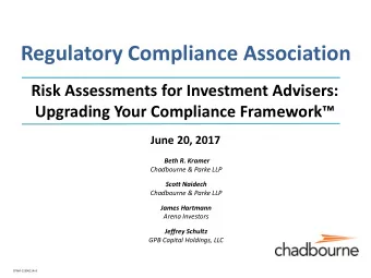 Regulatory Compliance Association  Risk Assessments for Investment Advisers: Upgrading Your