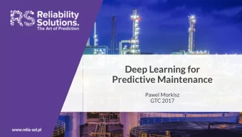 Deep Learning for  Predictive Maintenance  Pawel Morkisz  GTC 2017  Agenda  Problem