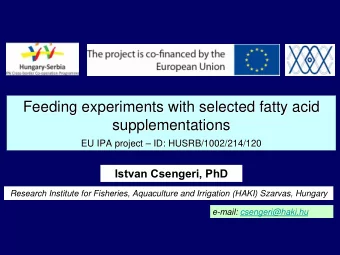 Feeding experiments with selected fatty acid  Feeding experiments with selected fatty acid