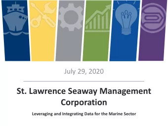 St. Lawrence Seaway Management  Corporation  Leveraging and Integrating Data for the Marine Sector