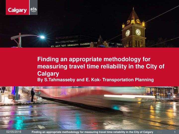 measuring travel time reliability in the city of
