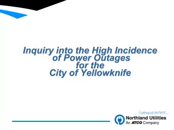 Inquiry into the High Incidence  of Power Outages  for the  City of Yellowknife  1  AGENDA