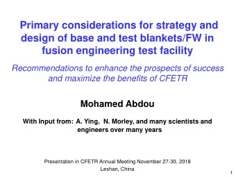 Primary considerations for strategy and  design of base and test blankets/FW in  fusion engineering