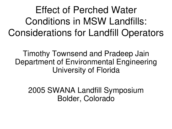 effect of perched water conditions in msw landfills
