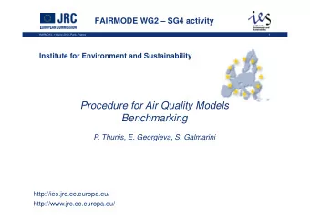 Procedure for Air Quality Models  Procedure for Air Quality Models  Benchmarking  P. Thunis, E.