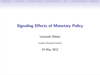 Signaling Effects of Monetary Policy  Leonardo Melosi  London Business School  24 May 2012