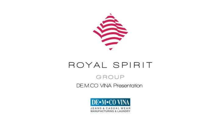 de m co vina presentation abou out roy oyal l spirit rit