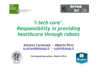 I tech care.   Responsibility in providing  healthcare through robots  Antonio Carnevale
