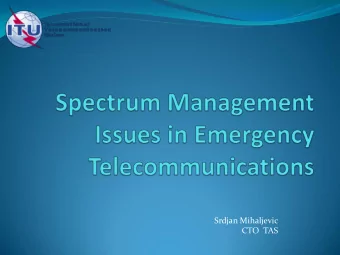Srdjan Mihaljevic  CTO  TAS  Band  Sub-band  Frequency  Wavelength  HF  3-30 MHz  decametric waves