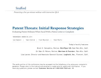 Patent Threats: Initial Response Strategies Evaluating Patent Defenses When Faced With a Notice