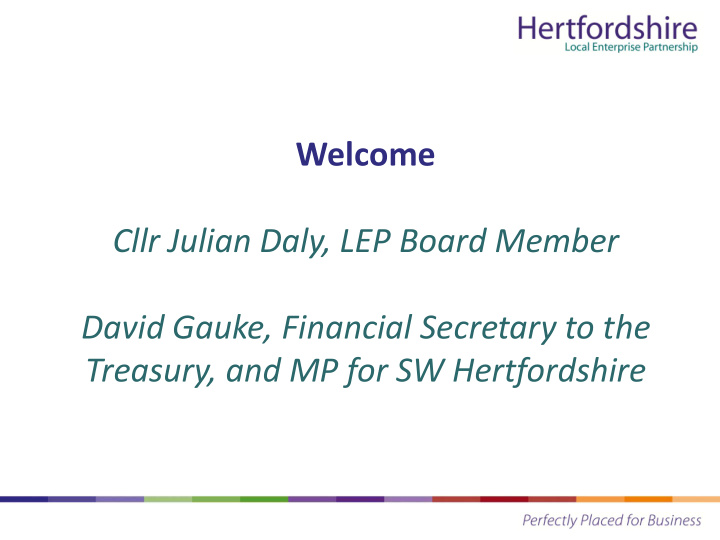 cllr julian daly lep board member david gauke financial