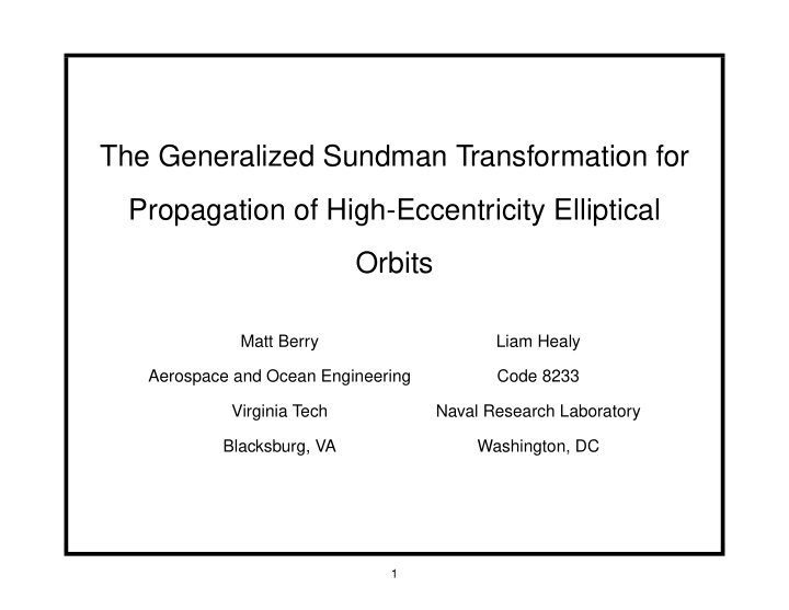the generalized sundman transformation for propagation of